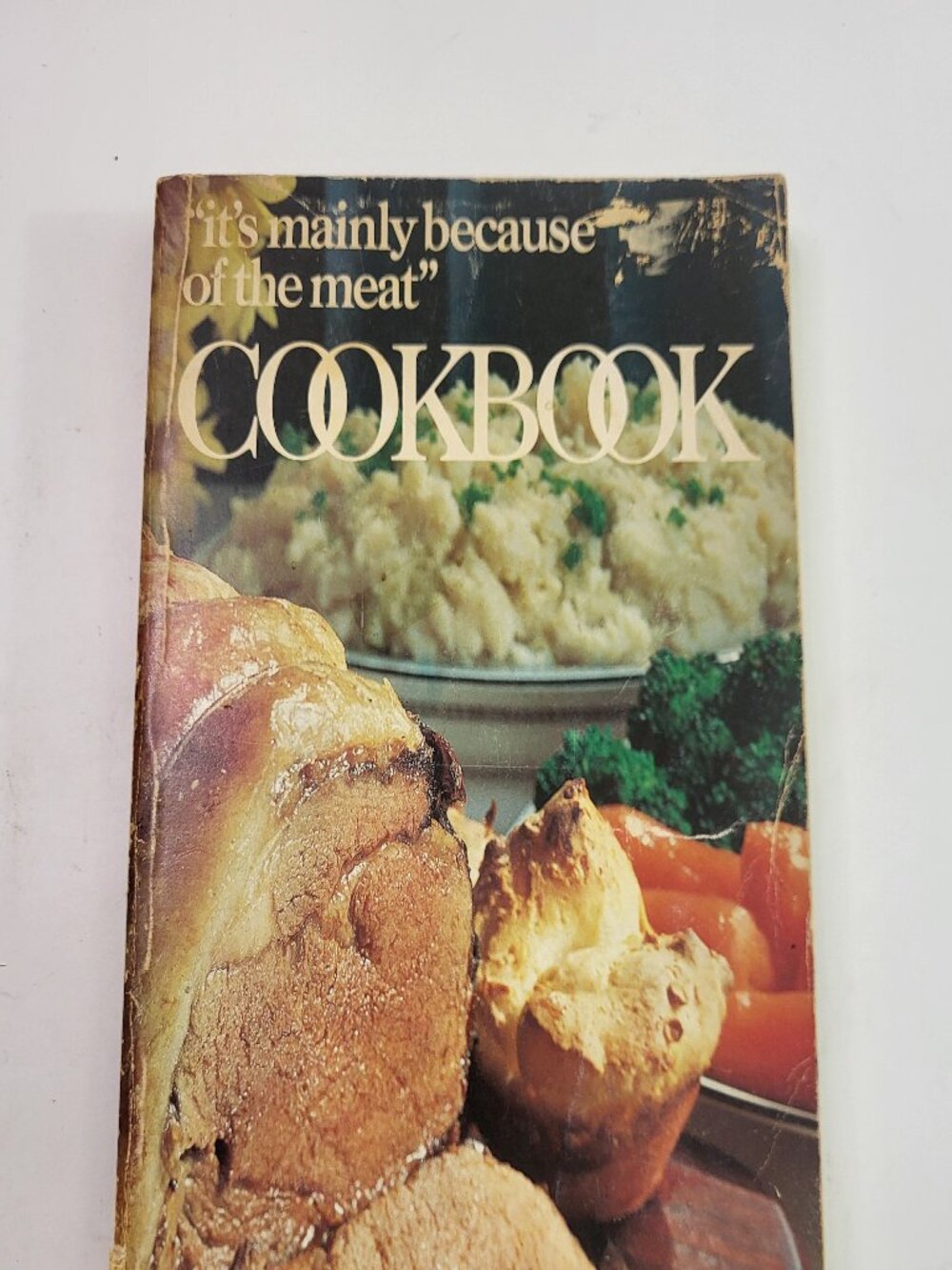 It's Mainly Because of the Meat Cookbook Vintage 1976 Dominion Stores Joan Field